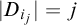 StartAbsoluteValue upper D Subscript i Sub Subscript j Subscript Baseline EndAbsoluteValue equals j