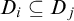 upper D Subscript i Baseline subset of or equal to upper D Subscript j