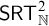 sans serif upper S upper R upper T Subscript double struck upper N Superscript 2