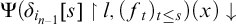normal upper Psi left parenthesis delta Subscript i Sub Subscript n minus 1 Subscript Baseline left bracket s right bracket up harpoon with barb right l comma left parenthesis f Subscript t Baseline right parenthesis Subscript t less than or equals s Baseline right parenthesis left parenthesis x right parenthesis down arrow