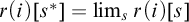 r left parenthesis i right parenthesis left bracket s Superscript asterisk Baseline right bracket equals limit Underscript s Endscripts r left parenthesis i right parenthesis left bracket s right bracket