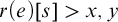 r left parenthesis e right parenthesis left bracket s right bracket greater than x comma y
