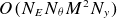 upper O left parenthesis upper N Subscript upper E Baseline upper N Subscript theta Baseline upper M squared upper N Subscript y Baseline right parenthesis