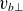 v Subscript b up tack
