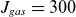 upper J Subscript g a s Baseline equals 300