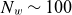 upper N Subscript w Baseline tilde 100