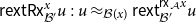 sans serif r sans serif e sans serif x sans serif t sans serif upper R sans serif x Subscript script upper B Sub Superscript prime Subscript Superscript x Baseline u colon u almost equals Subscript script upper B left parenthesis x right parenthesis Baseline sans serif r sans serif e sans serif x sans serif t Subscript script upper B Sub Superscript prime Subscript Superscript sans serif r sans serif x Super Subscript script upper A Superscript x Baseline u