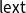 sans serif l sans serif e sans serif x sans serif t Subscript Superscript