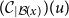 left parenthesis script upper C Subscript vertical bar script upper B left parenthesis x right parenthesis Baseline right parenthesis left parenthesis u right parenthesis