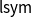 sans serif l sans serif s sans serif y sans serif m