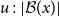 u colon StartAbsoluteValue script upper B left parenthesis x right parenthesis EndAbsoluteValue