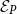 script upper E Subscript upper P