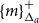left brace m right brace Subscript normal upper Delta Sub Subscript a Superscript plus