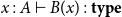 x colon upper A right tack upper B left parenthesis x right parenthesis colon bold t bold y bold p bold e