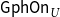sans serif upper G sans serif p sans serif h sans serif upper O sans serif n Subscript upper U