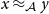 x almost equals Subscript script upper A Baseline y