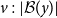 v colon StartAbsoluteValue script upper B left parenthesis y right parenthesis EndAbsoluteValue
