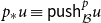 p Subscript asterisk Baseline u identical to sans serif p sans serif u sans serif s sans serif h Subscript script upper B Superscript p Baseline u