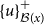 left brace u right brace Subscript script upper B left parenthesis x right parenthesis Superscript plus