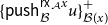 left brace sans serif p sans serif u sans serif s sans serif h Subscript script upper B Superscript sans serif r sans serif x Super Subscript script upper A Superscript x Baseline u right brace Subscript script upper B left parenthesis x right parenthesis Superscript plus