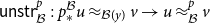 sans serif u sans serif n sans serif s sans serif t sans serif r Subscript script upper B Superscript p Baseline colon p Subscript asterisk Superscript script upper B Baseline u almost equals Subscript script upper B left parenthesis y right parenthesis Baseline v right arrow u almost equals Subscript script upper B Superscript p Baseline v