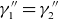 gamma double prime 1 equals gamma double prime 2