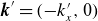 bold italic k prime equals left parenthesis minus k Subscript x Superscript prime Baseline comma 0 right parenthesis