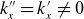 k double prime Subscript x Baseline equals k prime Subscript x Baseline not equals 0