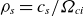 rho Subscript s Baseline equals c Subscript s Baseline divided by upper Omega Subscript c i