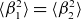 left angle bracket beta 1 squared right angle bracket equals left angle bracket beta 2 squared right angle bracket