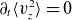 partial differential Subscript t Baseline left angle bracket v Subscript z Superscript 2 Baseline right angle bracket equals 0