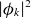 StartAbsoluteValue phi Subscript k Baseline EndAbsoluteValue squared