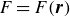 upper F equals upper F left parenthesis bold italic r right parenthesis