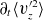 partial differential Subscript t Baseline left angle bracket v Subscript z Superscript prime 2 Baseline right angle bracket