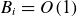 upper B Subscript i Baseline equals upper O left parenthesis 1 right parenthesis