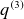 q Superscript left parenthesis 3 right parenthesis