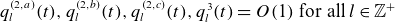 q Subscript l Superscript left parenthesis 2 comma a right parenthesis Baseline left parenthesis t right parenthesis comma q Subscript l Superscript left parenthesis 2 comma b right parenthesis Baseline left parenthesis t right parenthesis comma q Subscript l Superscript left parenthesis 2 comma c right parenthesis Baseline left parenthesis t right parenthesis comma q Subscript l Superscript 3 Baseline left parenthesis t right parenthesis equals upper O left parenthesis 1 right parenthesis for all l element of double struck upper Z Superscript plus
