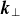 bold italic k Subscript up tack