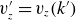 v prime Subscript z Baseline equals v Subscript z Baseline left parenthesis k Superscript prime Baseline right parenthesis