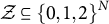 script upper Z subset of or equal to left brace 0 comma 1 comma 2 right brace Superscript upper N