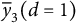 ModifyingAbove y With quotation dash Subscript 3 Baseline left parenthesis d equals 1 right parenthesis