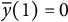 ModifyingAbove y With quotation dash left parenthesis 1 right parenthesis equals 0
