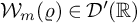 script upper W Subscript m Baseline left parenthesis rho right parenthesis element of script upper D prime left parenthesis double struck upper R right parenthesis
