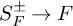 upper S Subscript upper F Superscript plus or minus Baseline right arrow upper F