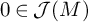 0 element of script upper J left parenthesis upper M right parenthesis