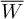 upper W overbar