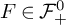 upper F element of script upper F Subscript plus Superscript 0