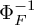 normal upper Phi Subscript upper F Superscript negative 1
