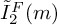 ModifyingAbove upper I With tilde Subscript 2 Superscript upper F Baseline left parenthesis m right parenthesis