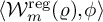 left angle bracket script upper W Subscript m Superscript reg Baseline left parenthesis rho right parenthesis comma phi right angle bracket